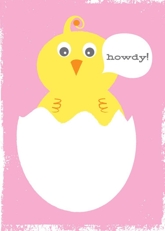 New Baby Girl Greeting Card - Howdy Baby Chick