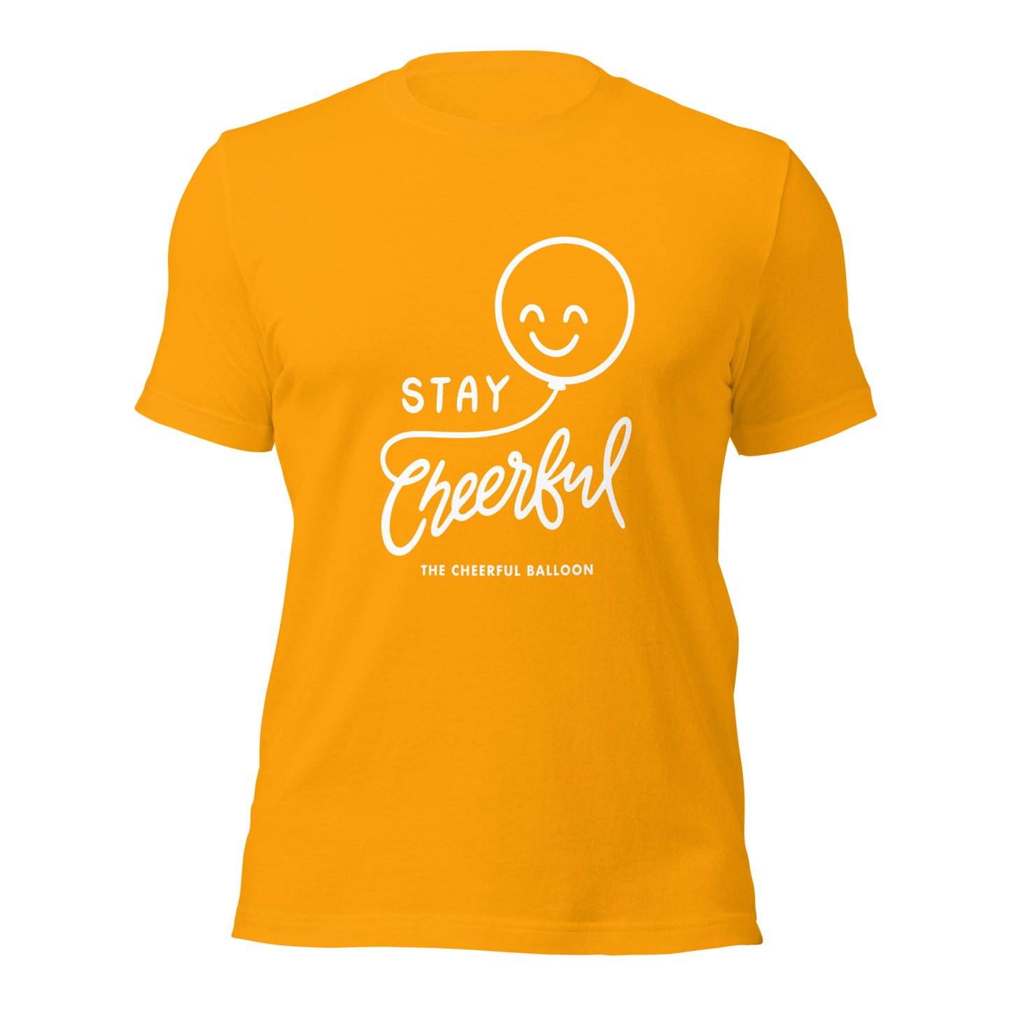 Stay Cheerful T-Shirt (3 colors)