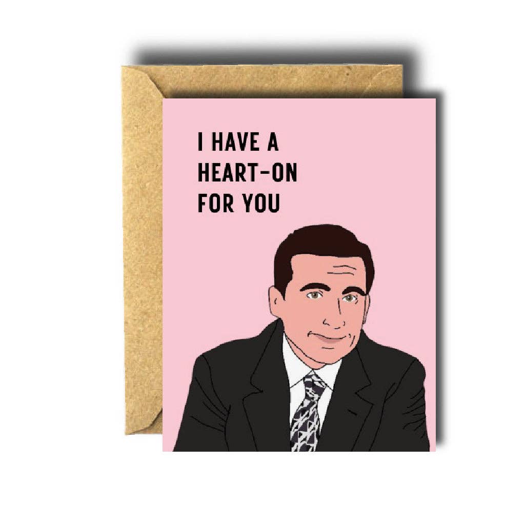 Michael Scott I Have a Heart-On for You Love Card