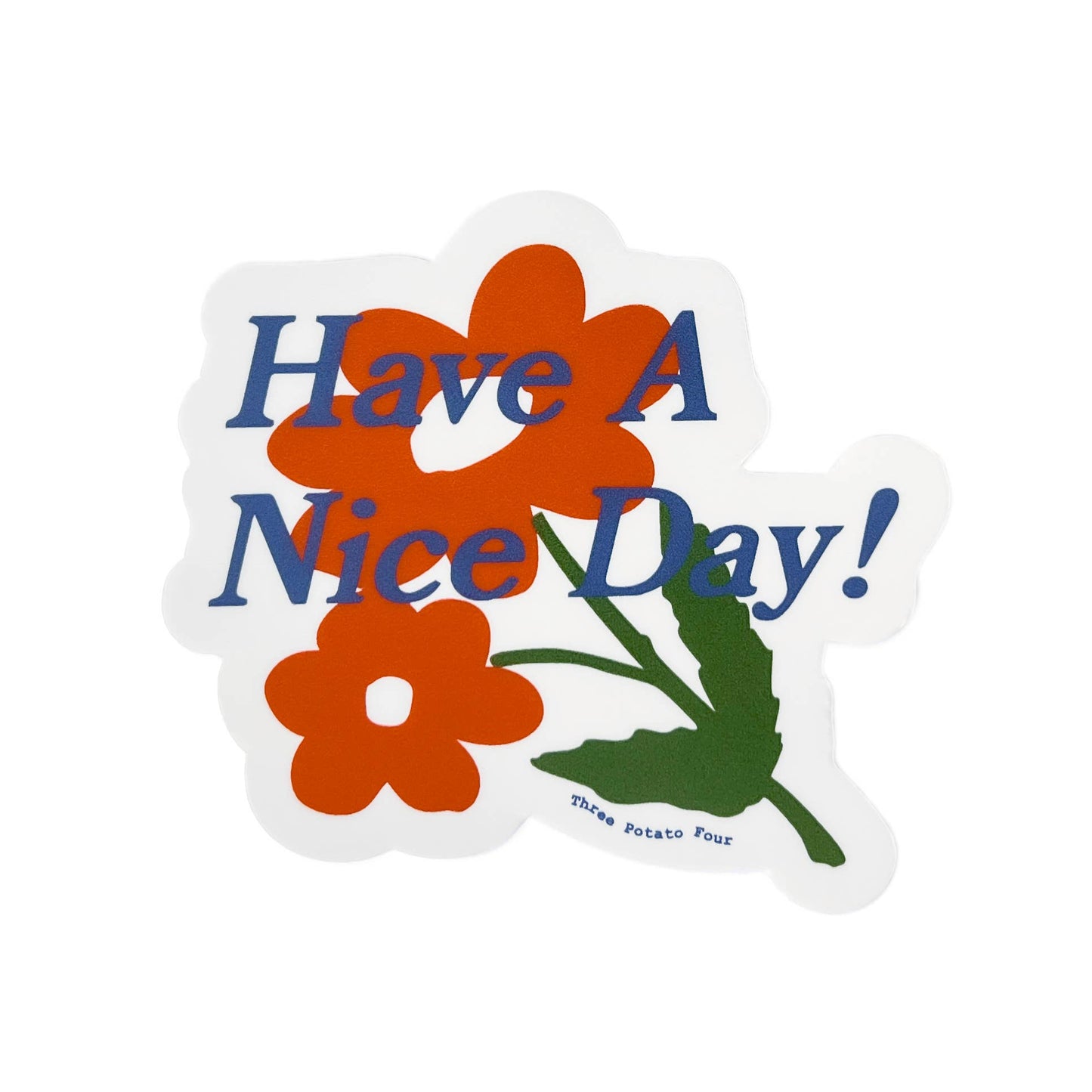 Sticker - Orange Blossom "Have a Nice Day"